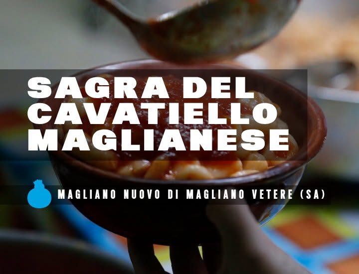 Sagra del Cavatello Maglianese